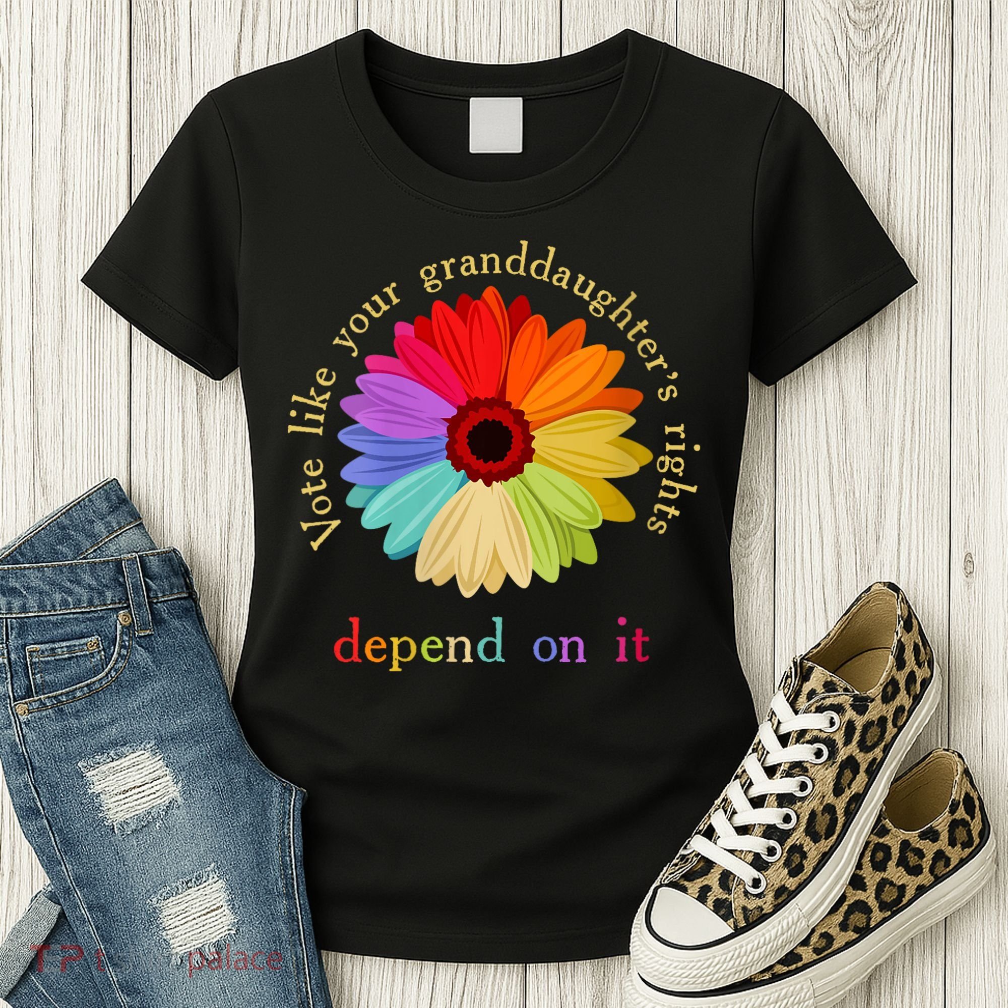 Vote Like Your Granddaughters Rights Depend On It Women's T-Shirt