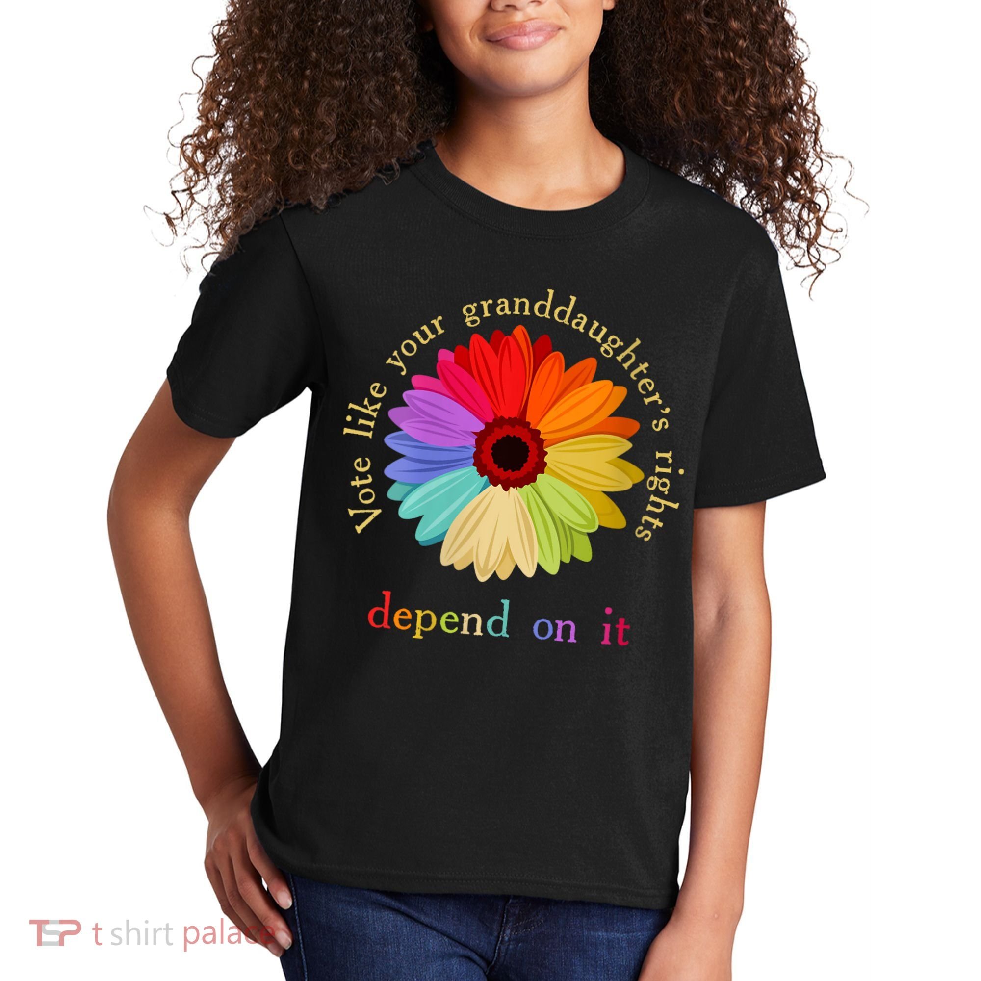 Vote Like Your Granddaughters Rights Depend On It Kids T-Shirt