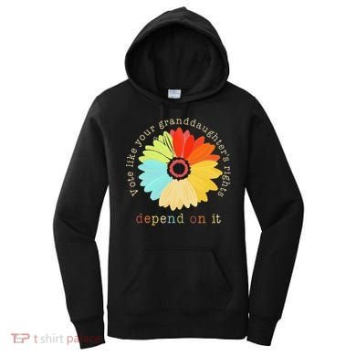 Vote Like Your GranddaughterS Rights Depend On It Feminist Women's Hoodie