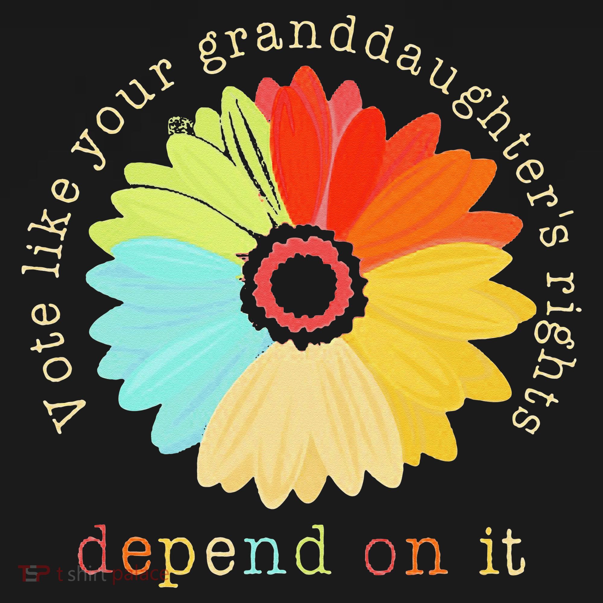 Vote Like Your GranddaughterS Rights Depend On It Feminist Women's Tank Top