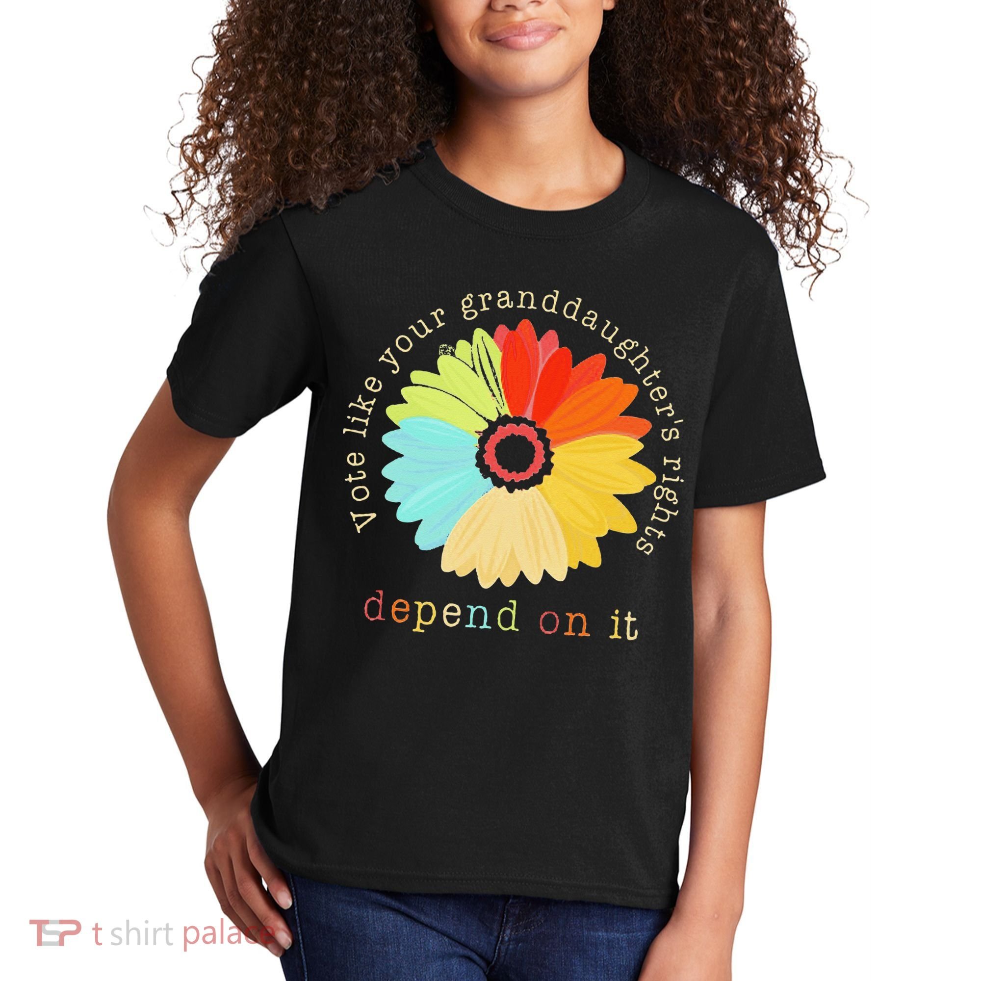 Vote Like Your GranddaughterS Rights Depend On It Feminist Kids T-Shirt