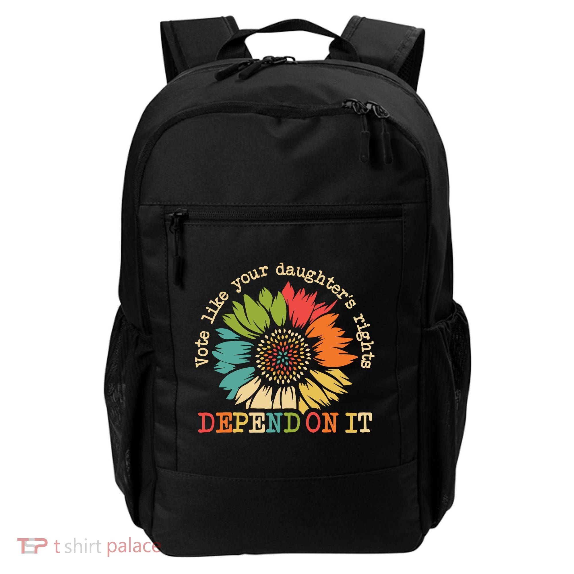 Vote Like Your Daughters Rights Depend On It Backpack
