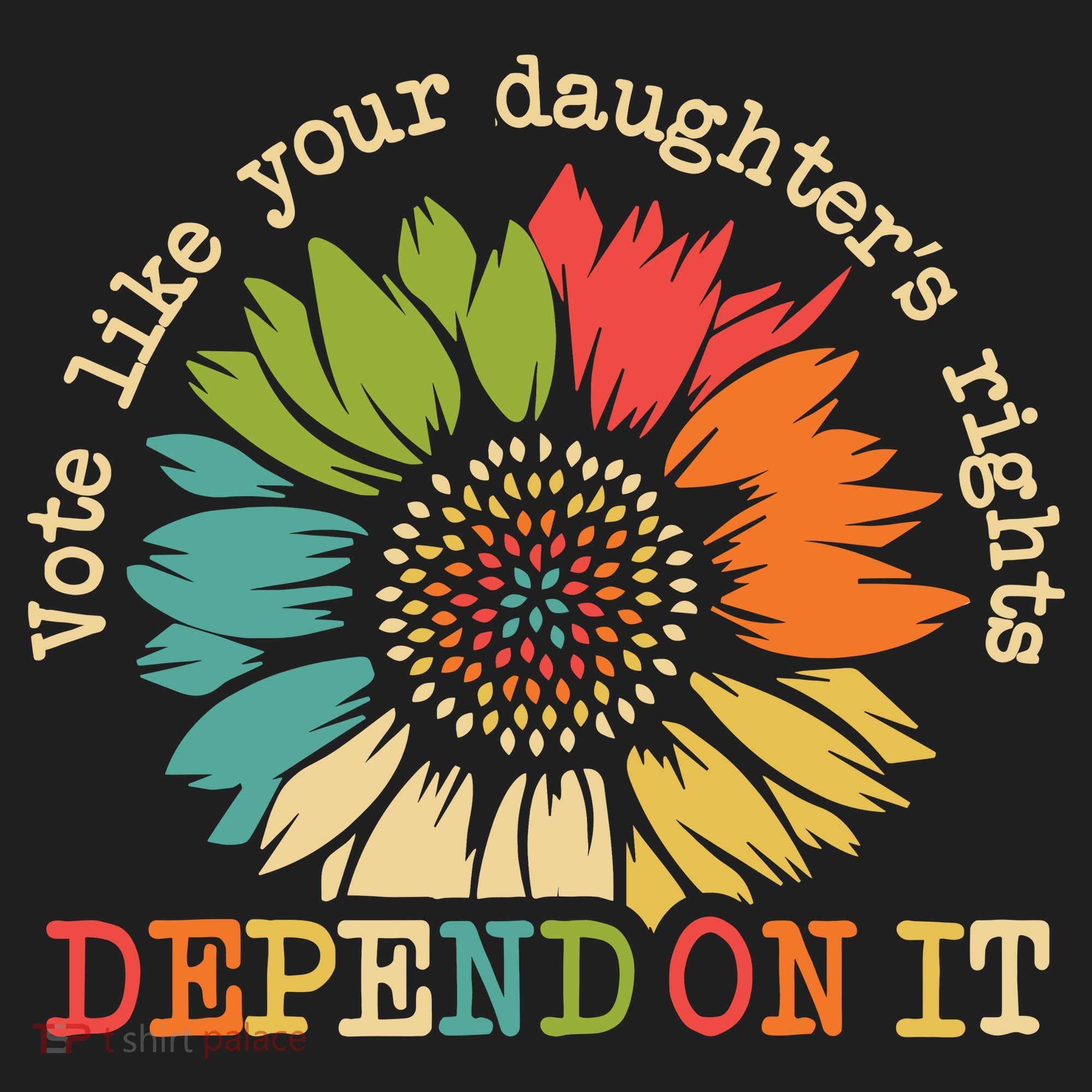 Vote Like Your Daughters Rights Depend On It Tumbler