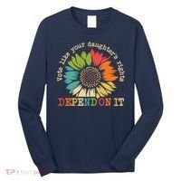 Vote Like Your Daughters Rights Depend On It Long Sleeve Shirt thumb 0