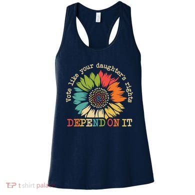 Vote Like Your Daughters Rights Depend On It Women's Tank Top
