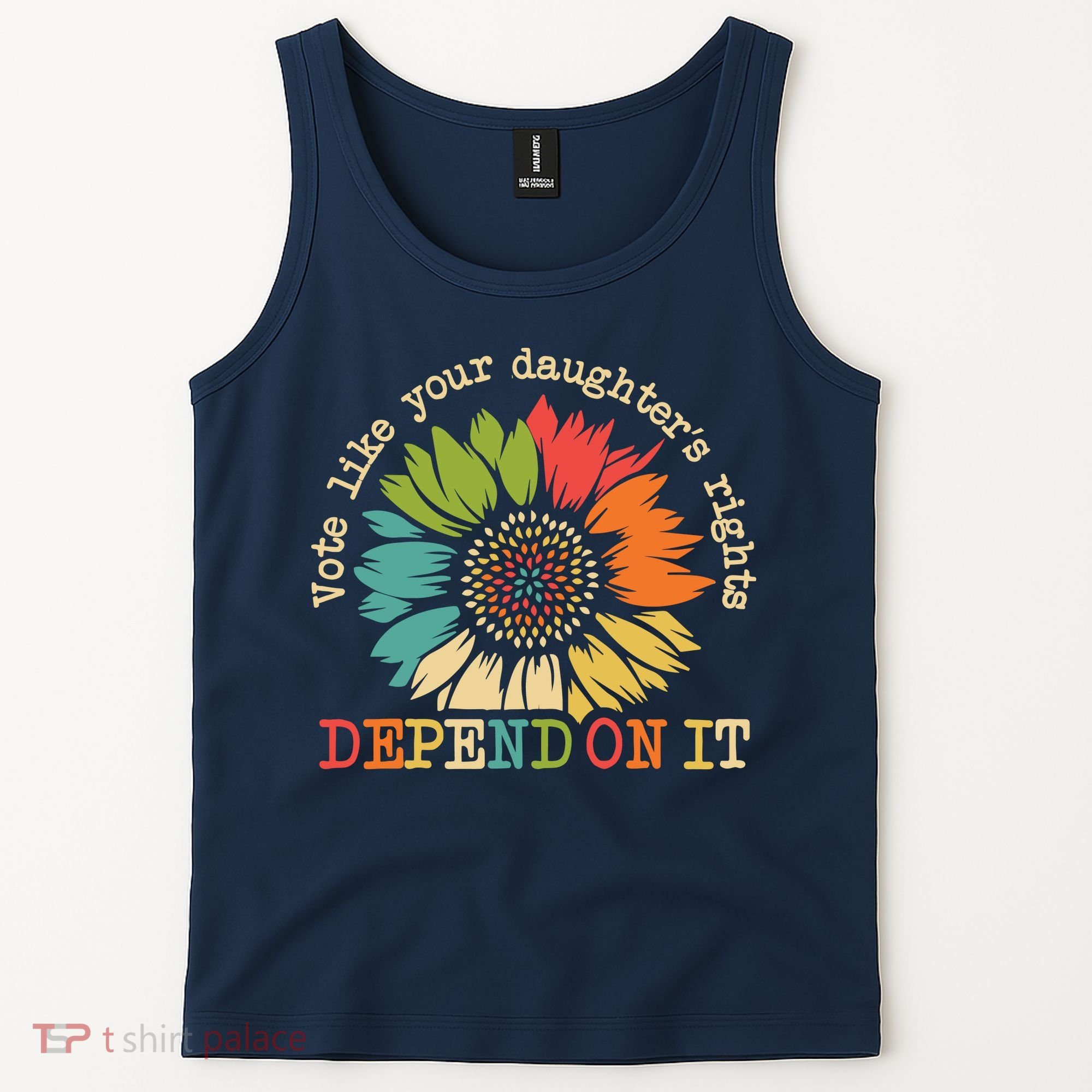 Vote Like Your Daughters Rights Depend On It Tank Top
