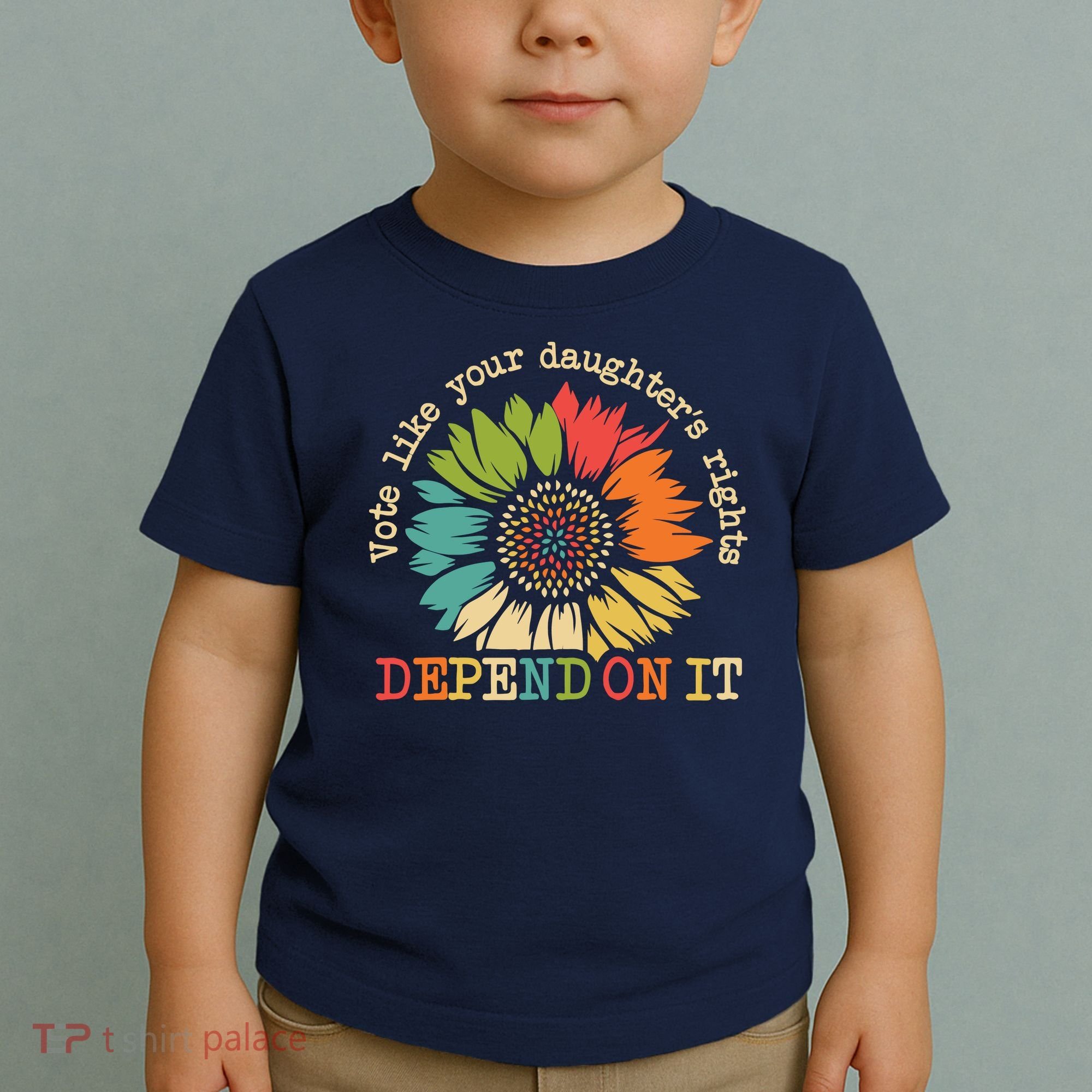 Vote Like Your Daughters Rights Depend On It Toddler T-Shirt