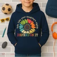 Vote Like Your Daughters Rights Depend On It Kids Hoodie thumb 2