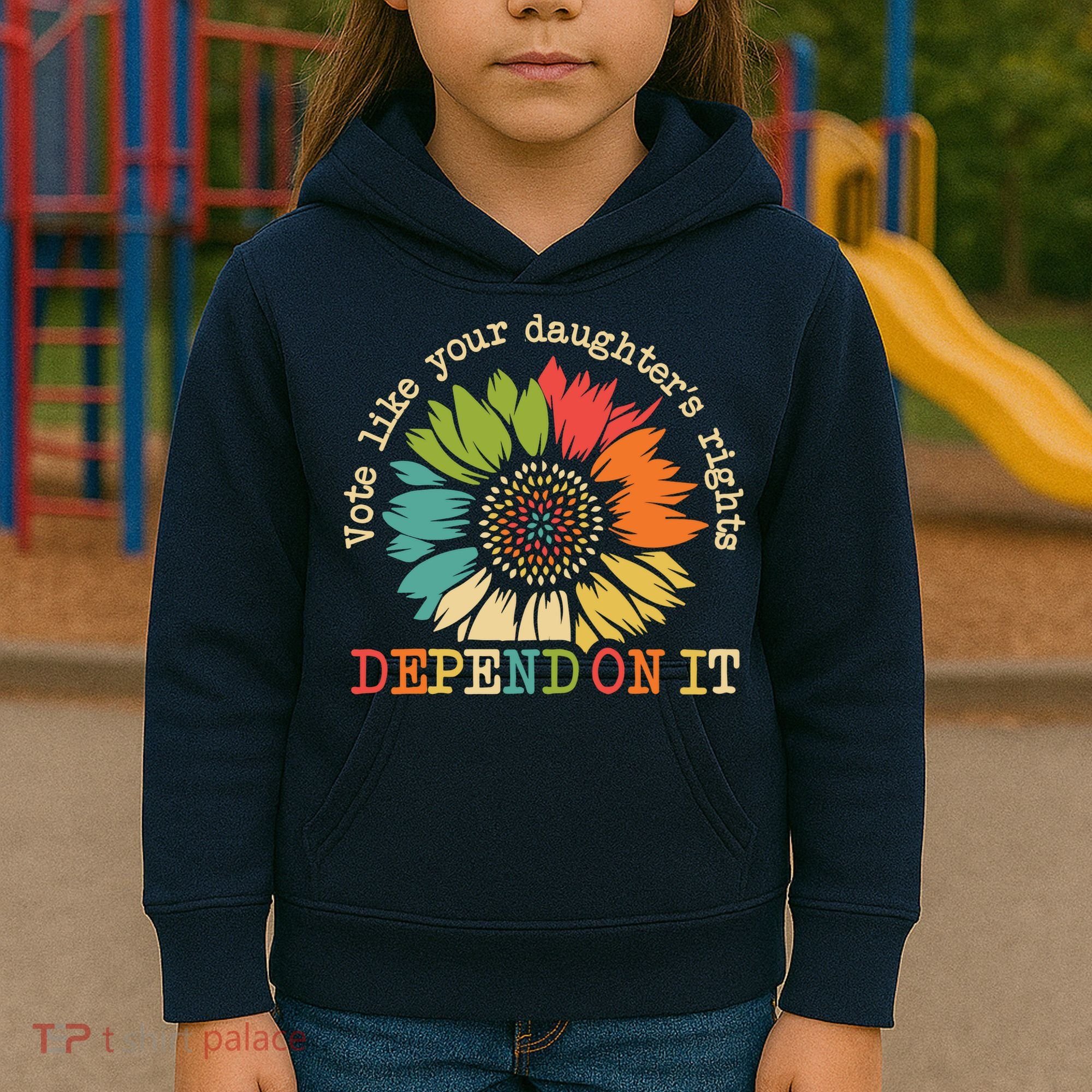 Vote Like Your Daughters Rights Depend On It Kids Hoodie