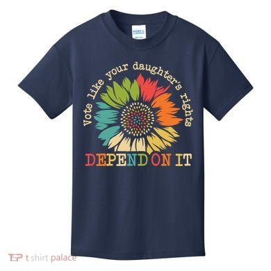 Vote Like Your Daughters Rights Depend On It Kids T-Shirt