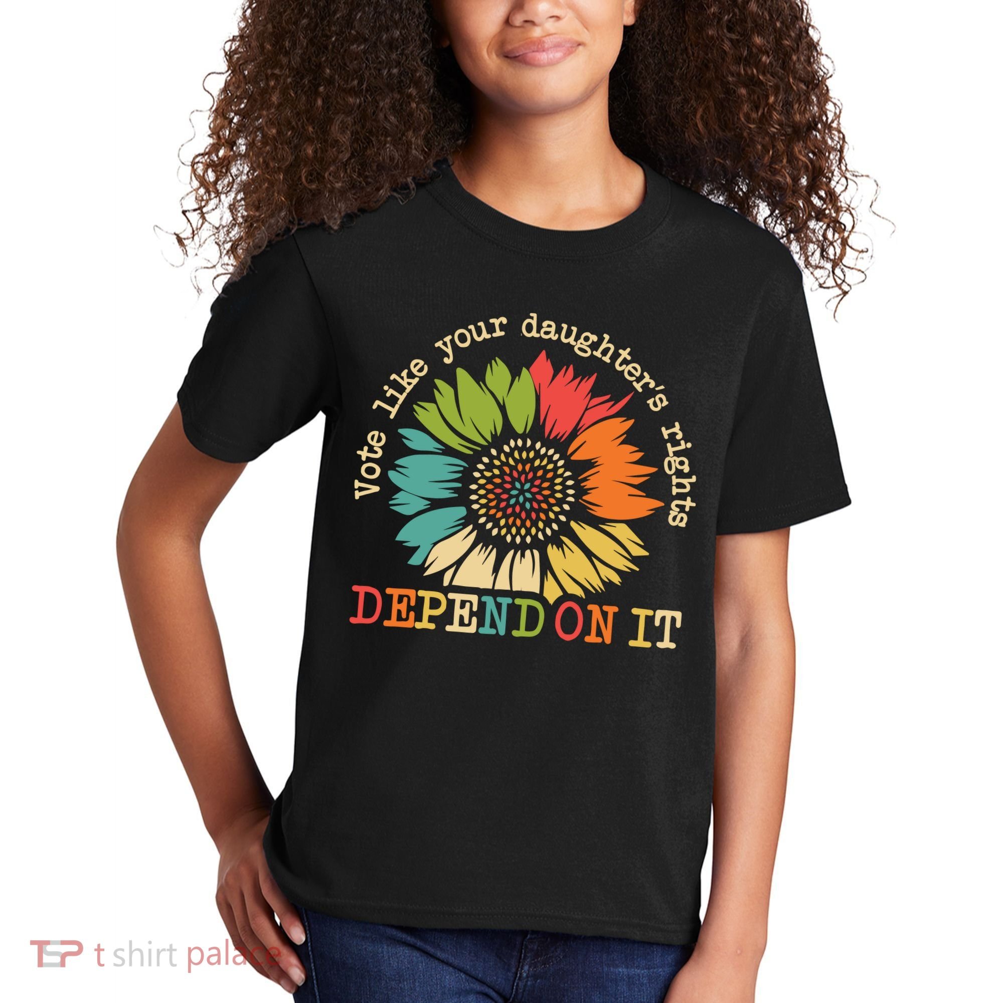 Vote Like Your Daughters Rights Depend On It Kids T-Shirt