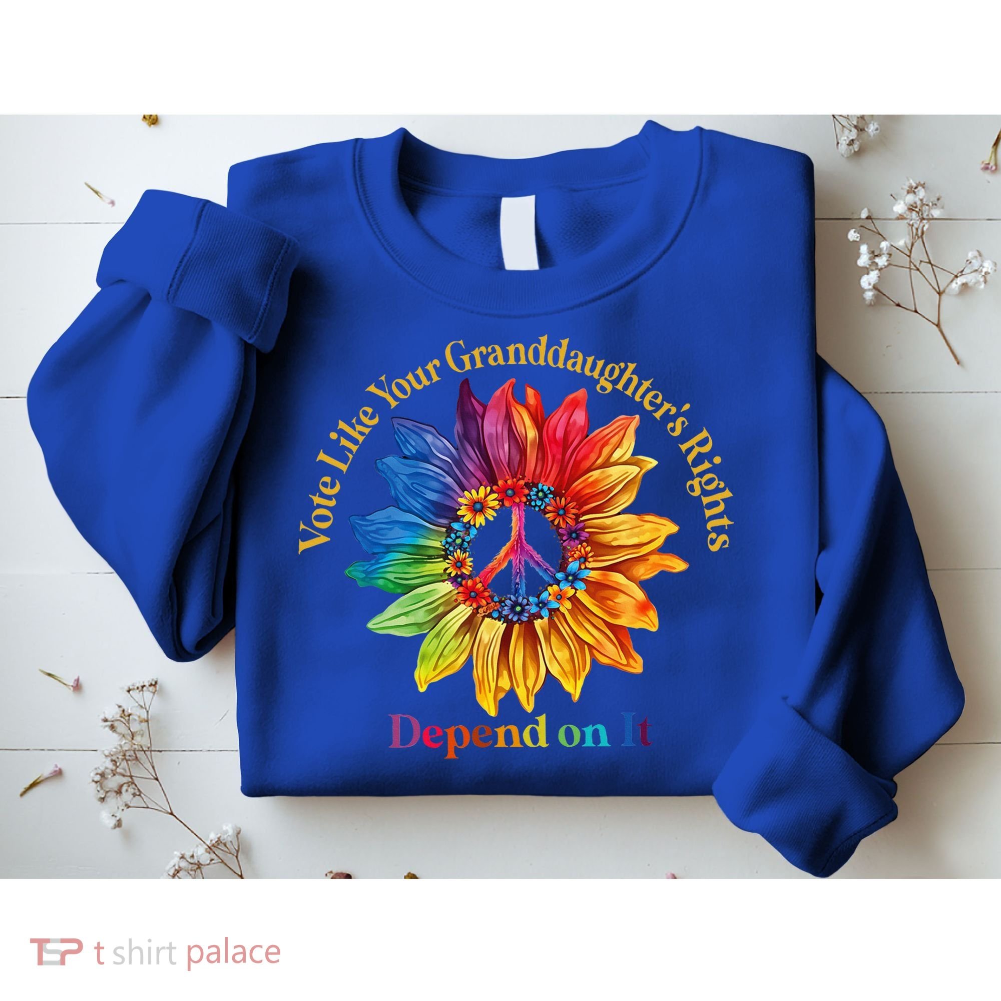 Vote Like Your GranddaughterS Rights Depend On It Sweatshirt