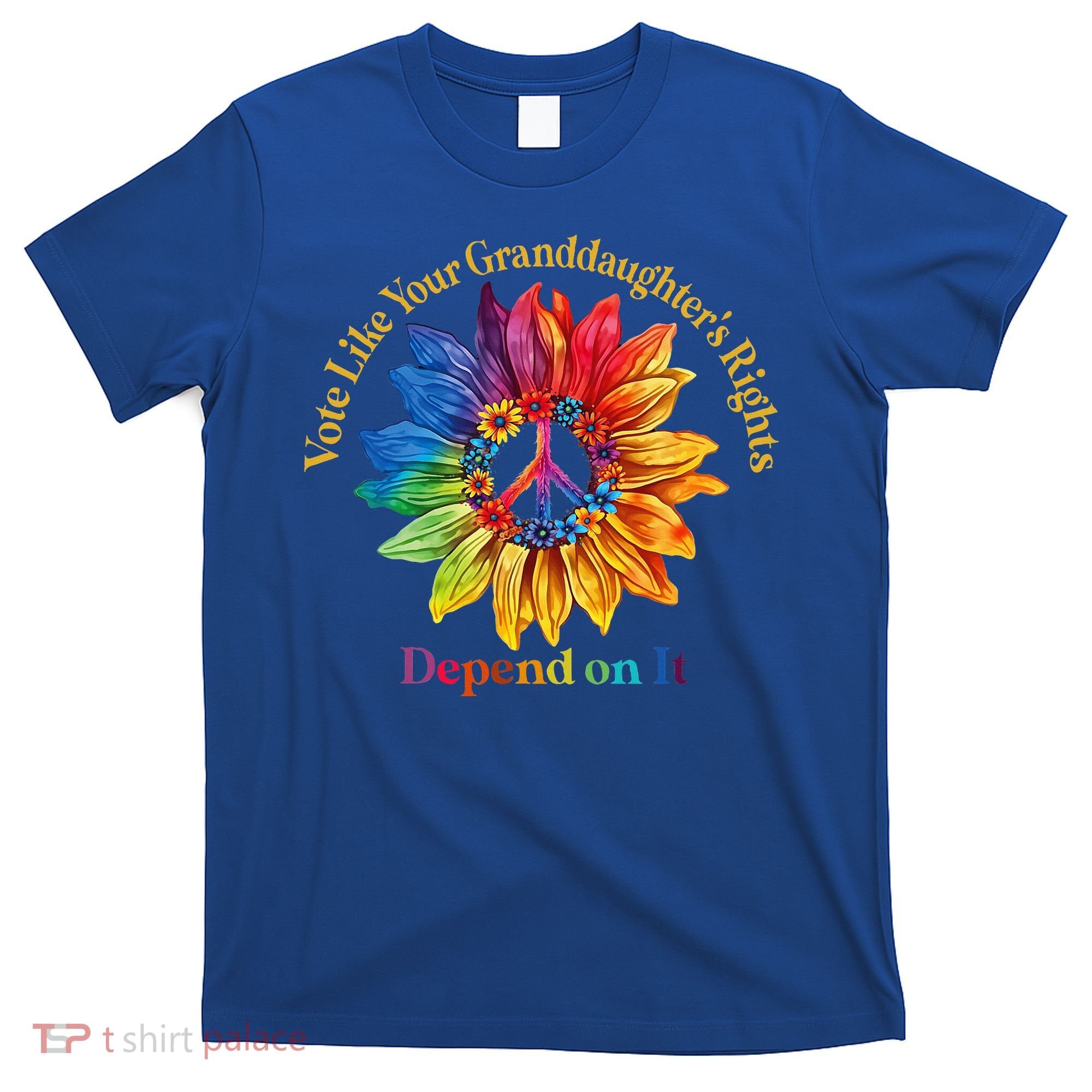 Vote Like Your GranddaughterS Rights Depend On It T-Shirt