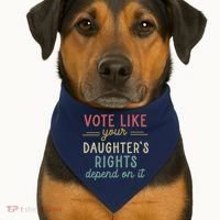 Vote Like Your Daughter’S Rights Depend On It USA-Made Doggie Bandana thumb 1