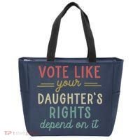 Vote Like Your Daughter’S Rights Depend On It Tote Bag thumb 0