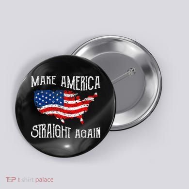 Vintage Make America Straight Again Groovy Button