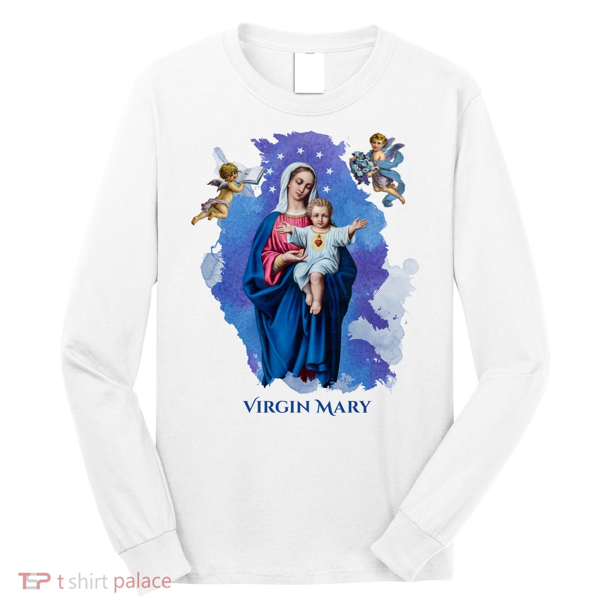 Virgin Mary Angel Religious Gift Art Long Sleeve Shirt