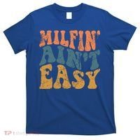 Vintage Milfin AinT Easy Funny Mom Cute Gift T-Shirt thumb 0
