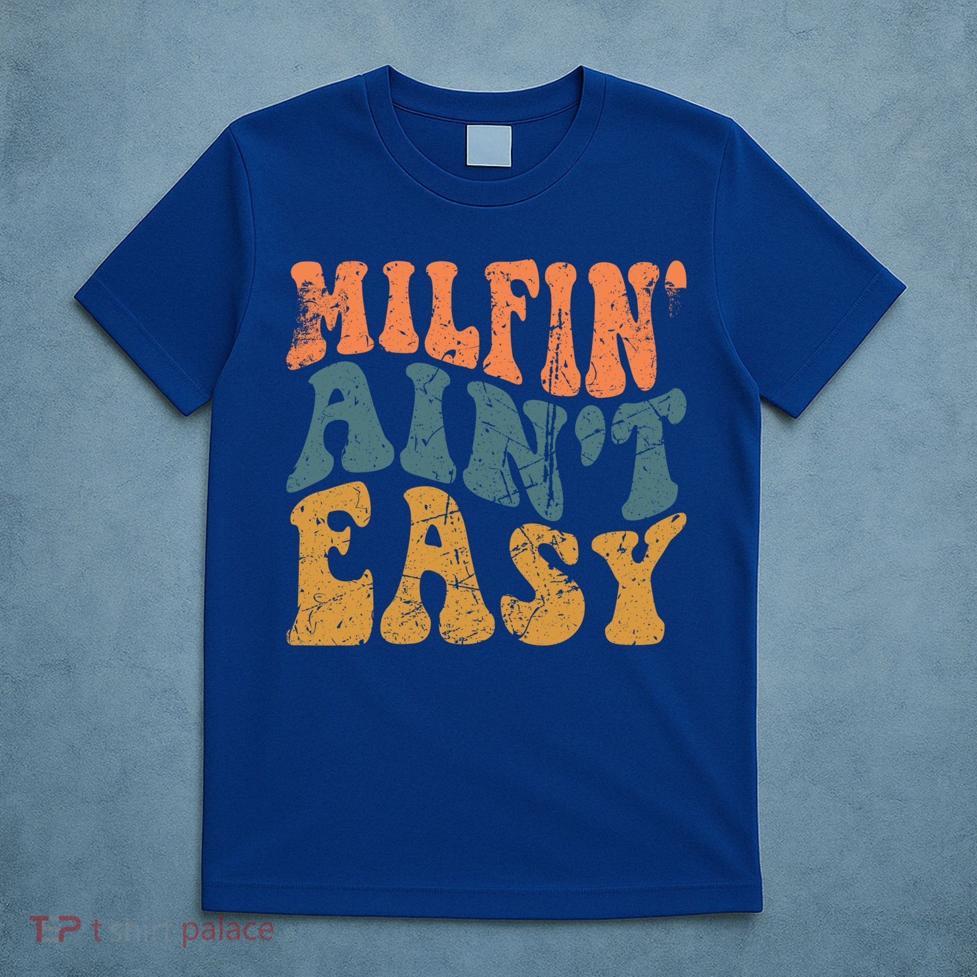 Vintage Milfin AinT Easy Funny Mom Cute Gift T-Shirt