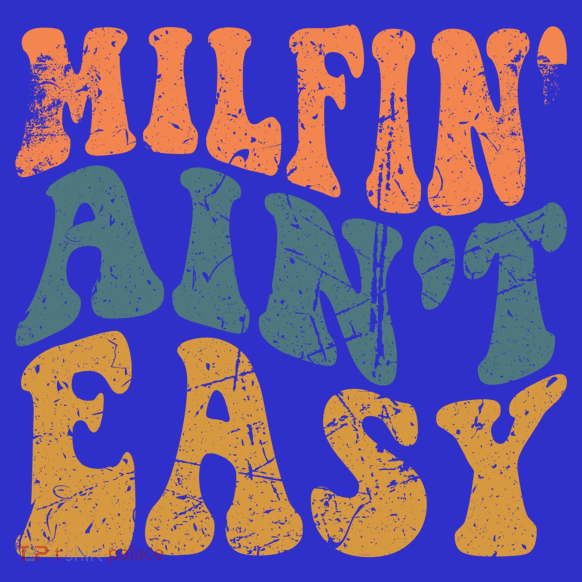 Vintage Milfin AinT Easy Funny Mom Cute Gift T-Shirt