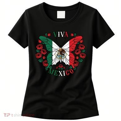 Viva Mexico Butterfly Rose Mexican Independence Women's T-Shirt