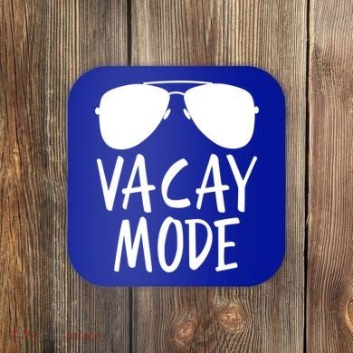Vacay Mode Cute Vacation Summer Gift Coaster