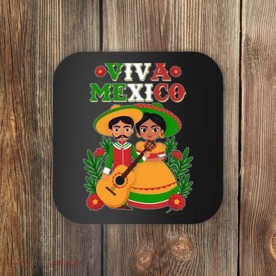Viva Mexico Celebrate Mexican Independence Day Coaster
