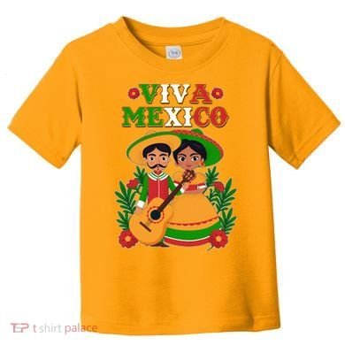 Viva Mexico Celebrate Mexican Independence Day Toddler T-Shirt
