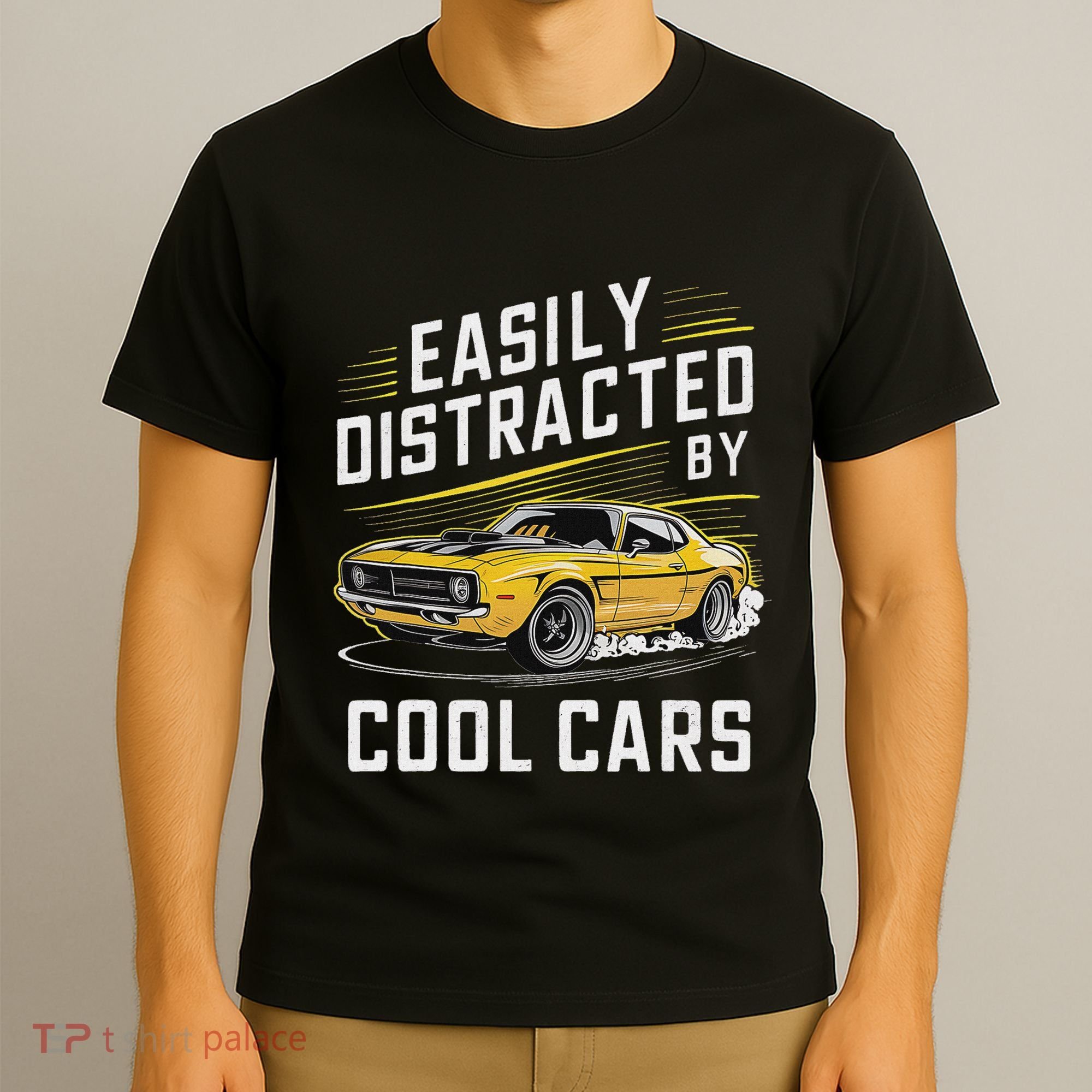Vintage Muscle Car Easily Distracted By Cool Cars T-Shirt