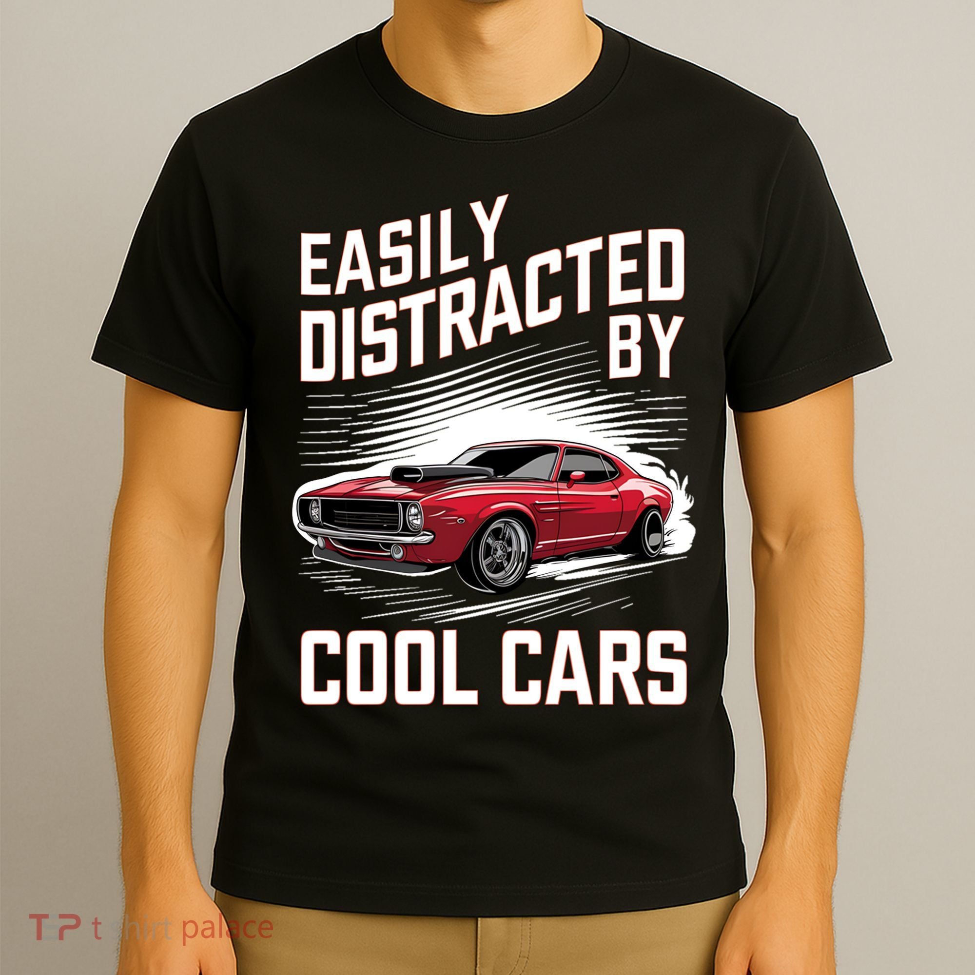  Vintage Muscle Car Easily Distracted By Cool Cars Great  Gift T-Shirt