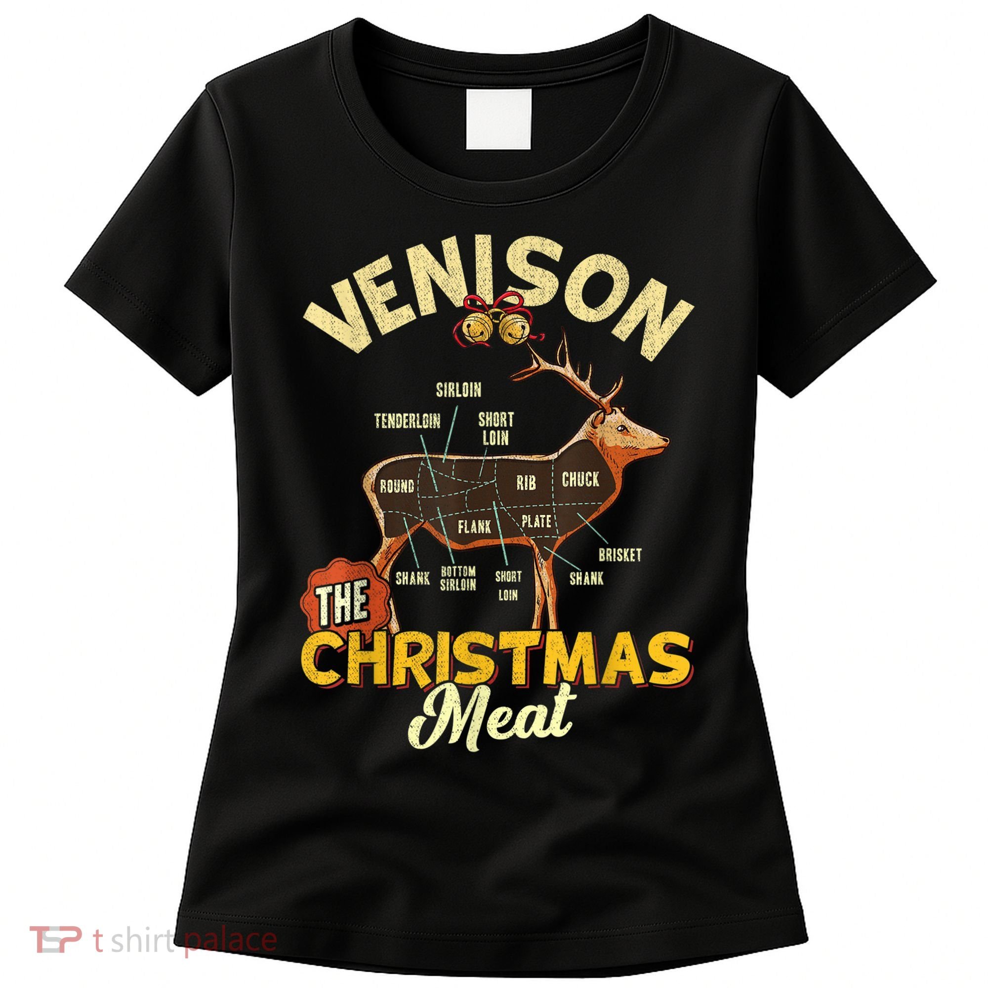 Venison Meat Chart The Christmas Meat Deer Hunter Hunting Women's T-Shirt