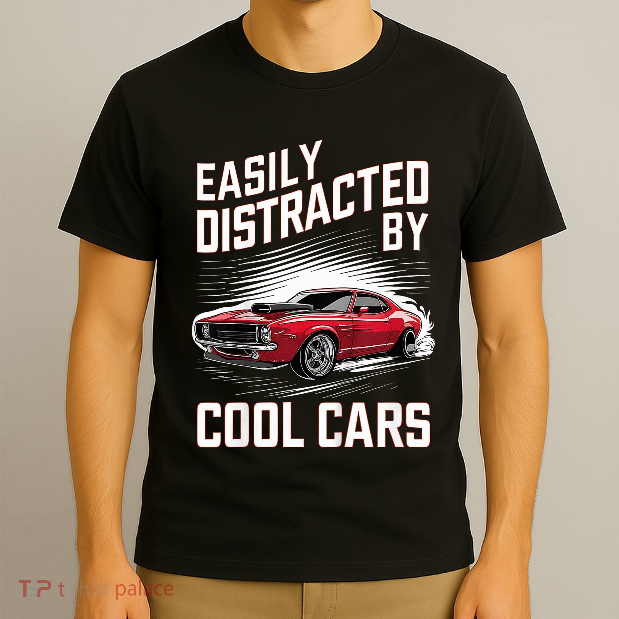 Vintage Muscle Car Easily Distracted By Cool Cars T-Shirt