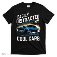 Vintage Muscle Car Easily Distracted By Cool Cars T-Shirt thumb 0