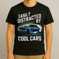 Vintage Muscle Car Easily Distracted By Cool Cars T-Shirt thumb 3