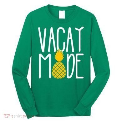 Vacay Mode Cute Pineapple Long Sleeve Shirt