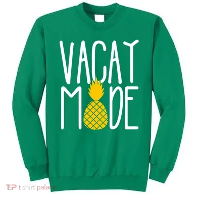 Vacay Mode Cute Pineapple Sweatshirt
