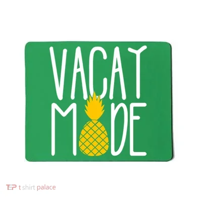 Vacay Mode Cute Pineapple Mousepad