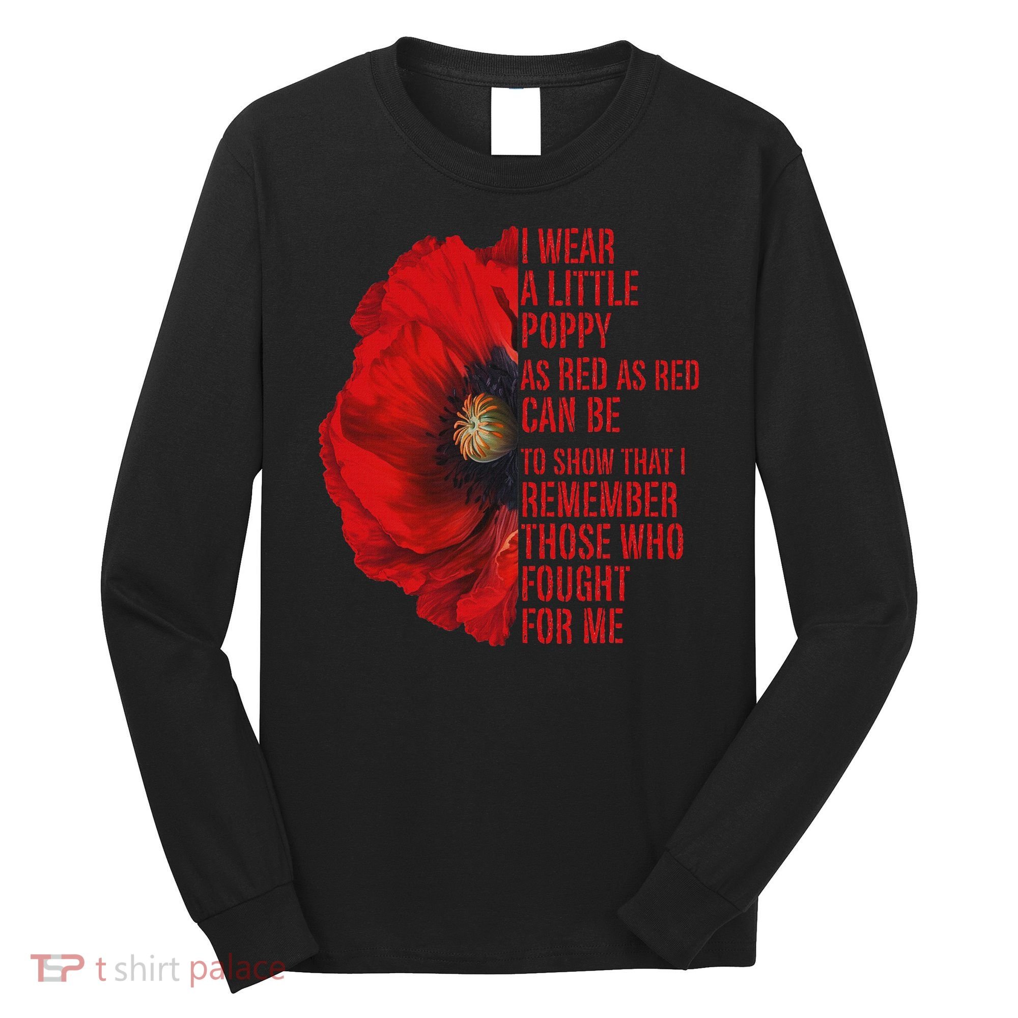 Veterans Memorial Day We Never Forget Red Poppy Flower Usa Long Sleeve Shirt