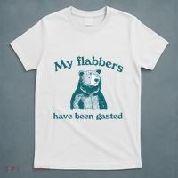 Vintage My Flabbers Have Been Gasted Funny Bear Saying Quote T-Shirt thumb 5