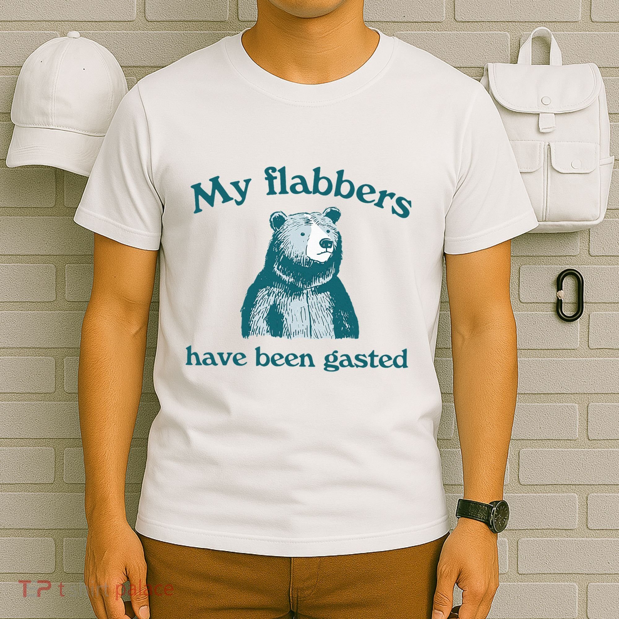 Vintage My Flabbers Have Been Gasted Funny Bear Saying Quote T-Shirt