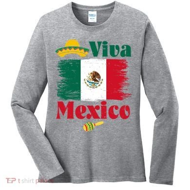 Viva Mexico Flag Mexican Independence Day Women's Long Sleeve Shirt