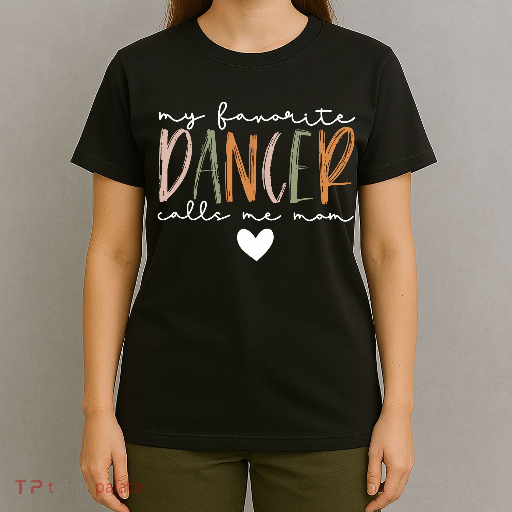 Vintage My Favorite Dancer Calls Me Mom Funny Mother T-Shirt