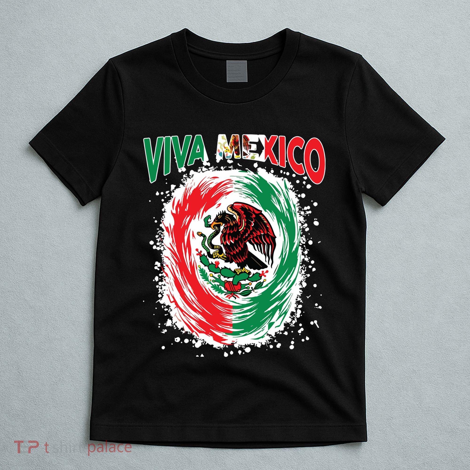 Viva Mexico Flag Mexican Independence Day T-Shirt