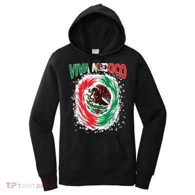 Viva Mexico Flag Mexican Independence Day Women's Hoodie