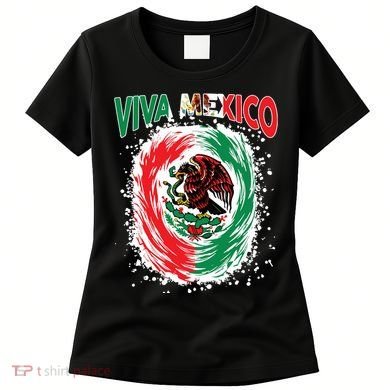Viva Mexico Flag Mexican Independence Day Women's T-Shirt