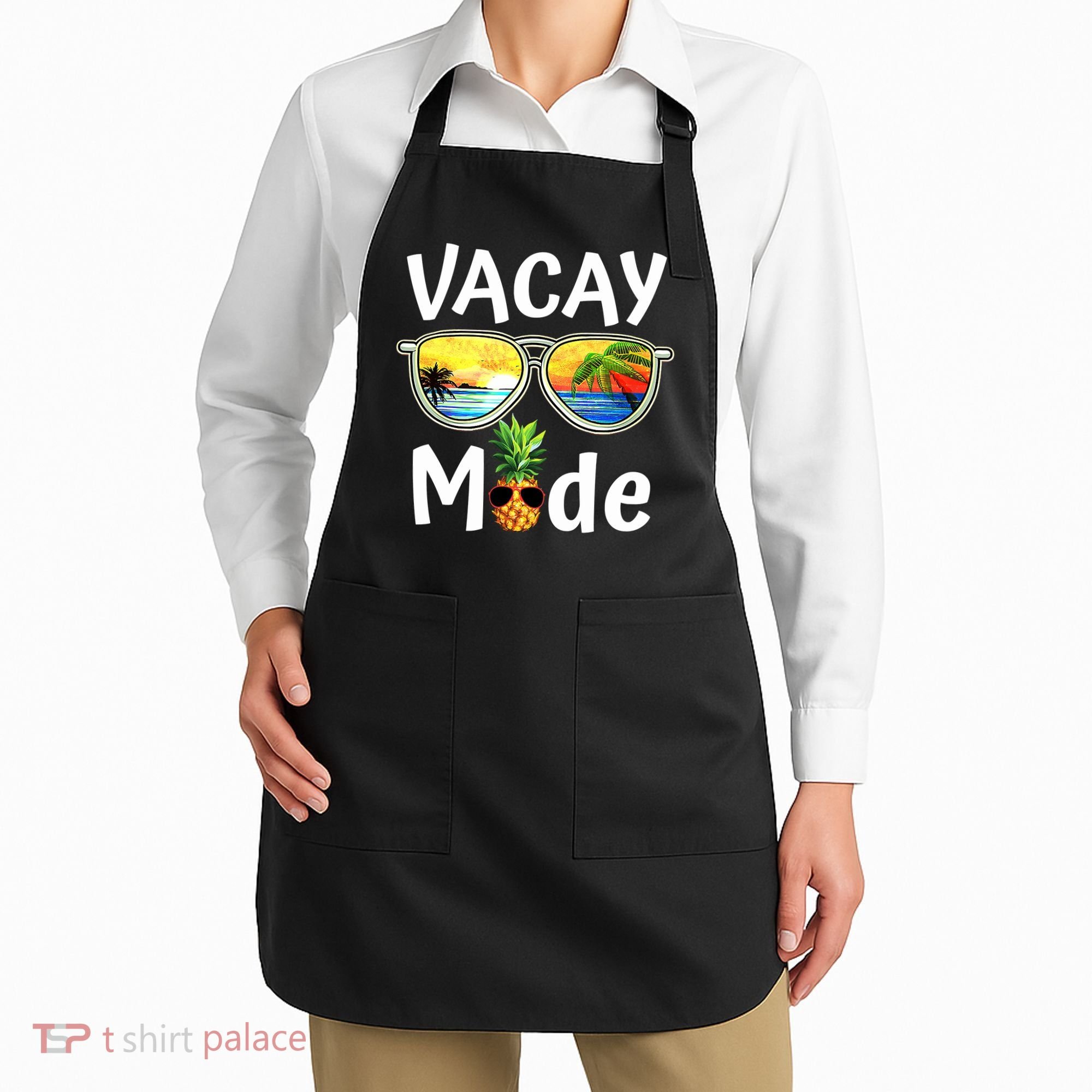 Vacay Mode Family Vacation Summer Sunglasses Beach Pineapple Apron