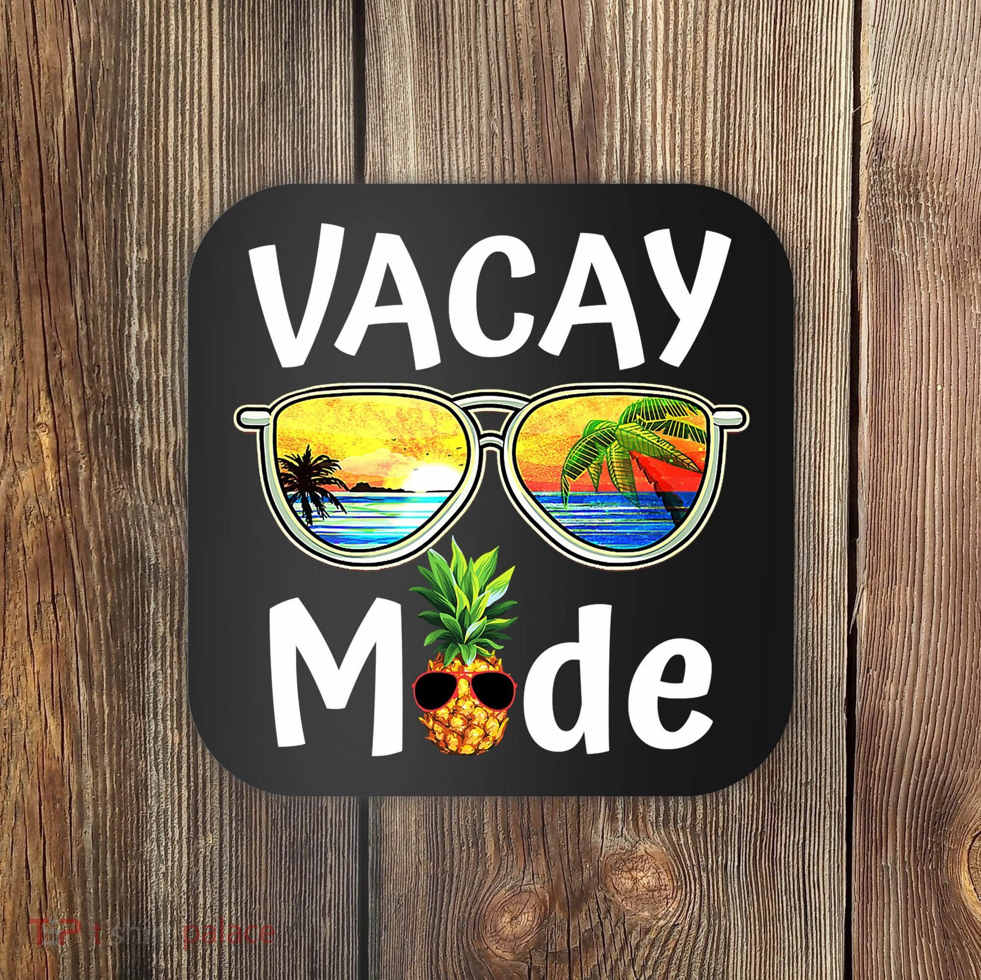 Vacay Mode Family Vacation Summer Sunglasses Beach Pineapple Coaster