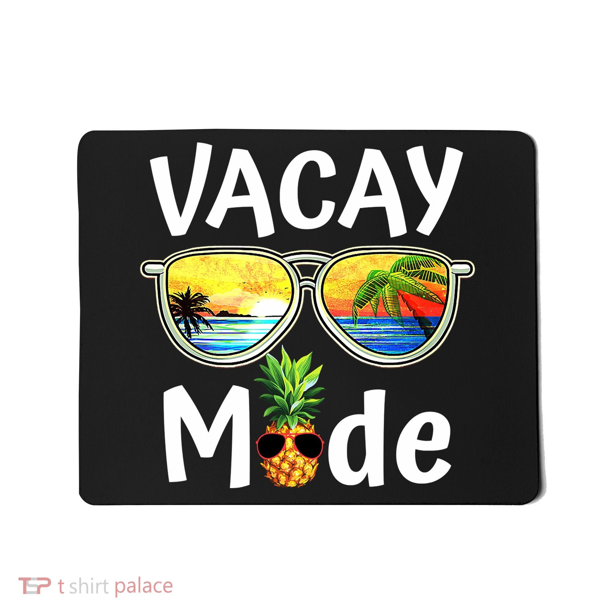 Vacay Mode Family Vacation Summer Sunglasses Beach Pineapple Mousepad