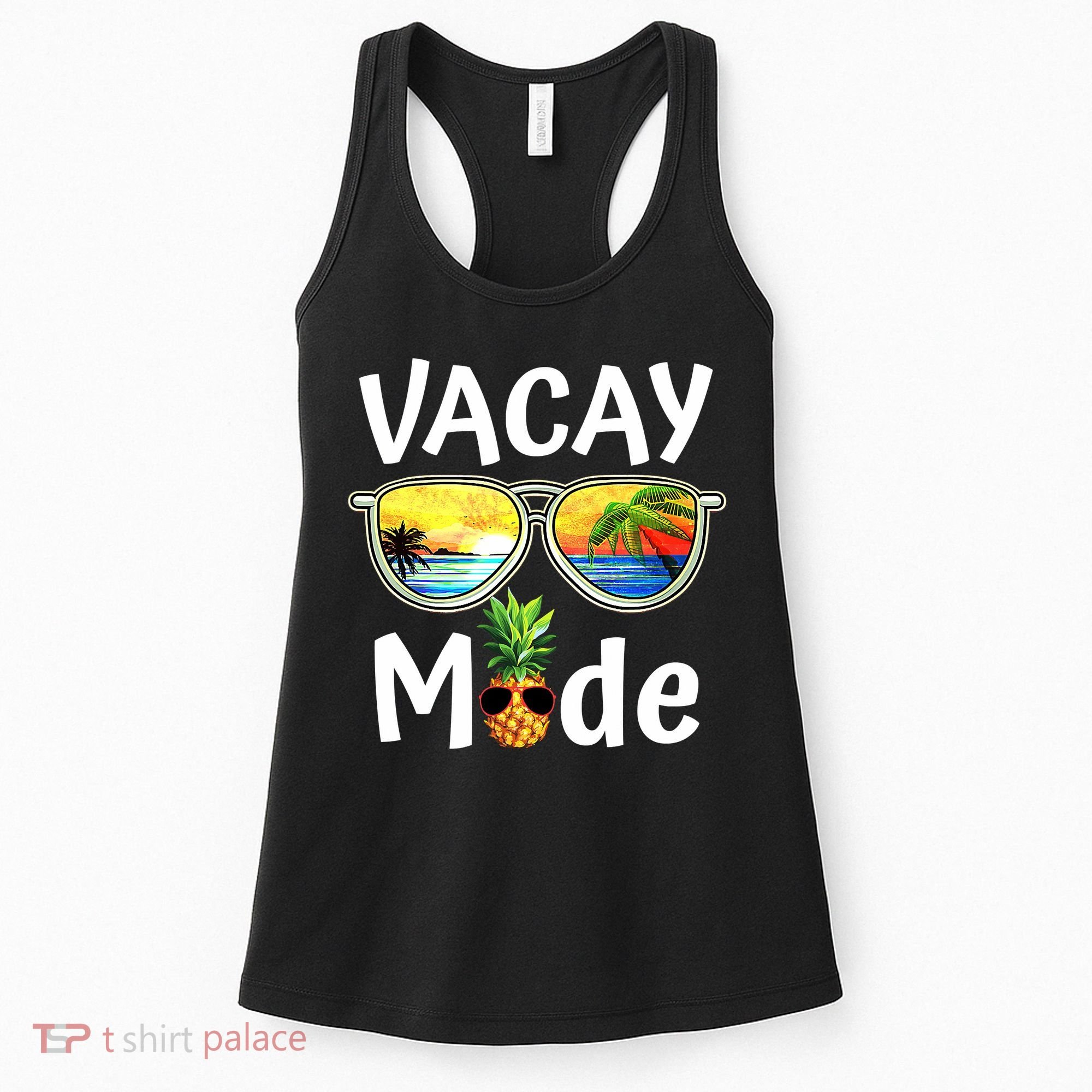 Vacay Mode Family Vacation Summer Sunglasses Beach Pineapple Women's Tank Top