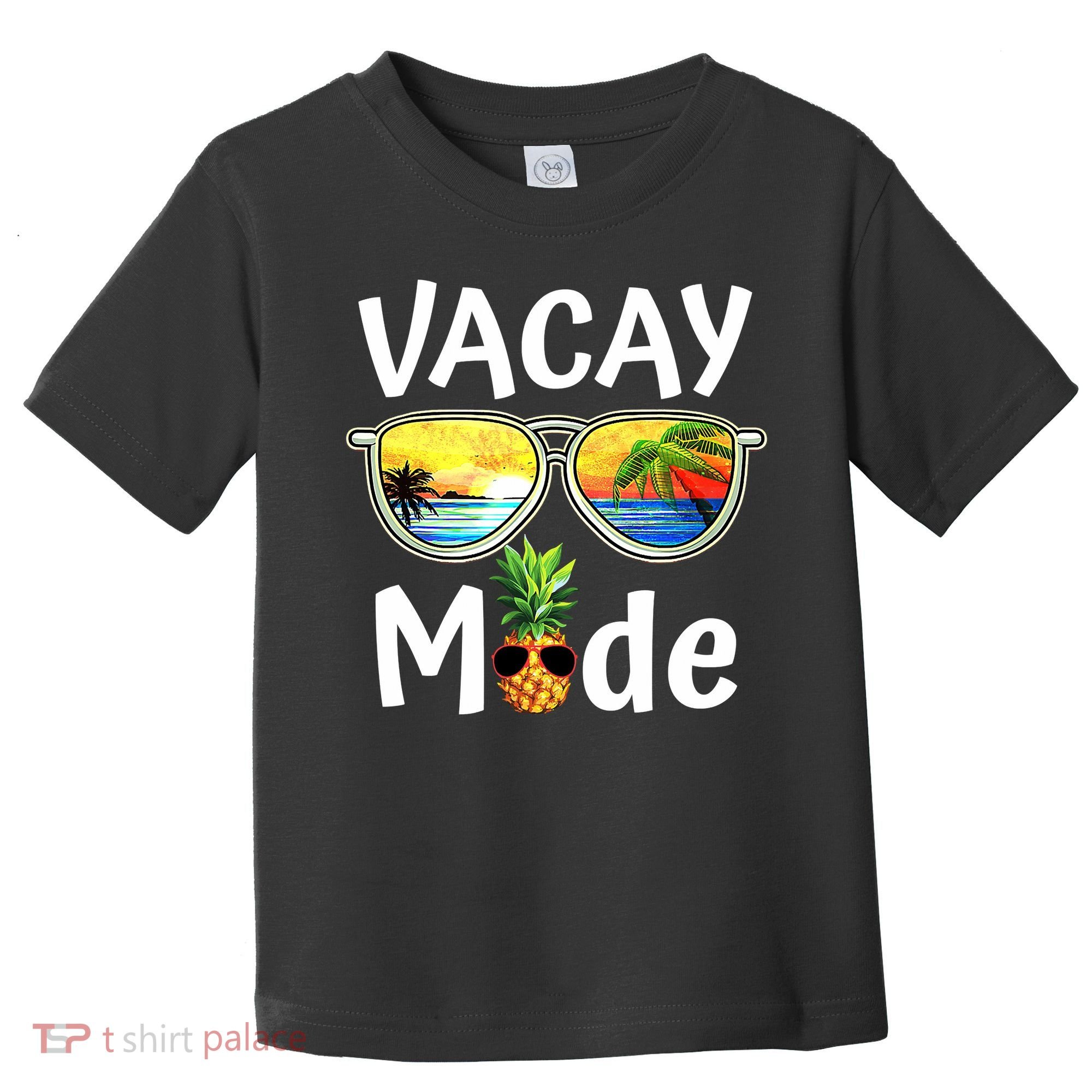 Vacay Mode Family Vacation Summer Sunglasses Beach Pineapple Toddler T-Shirt
